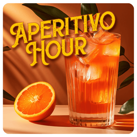 Aperitivo Hour