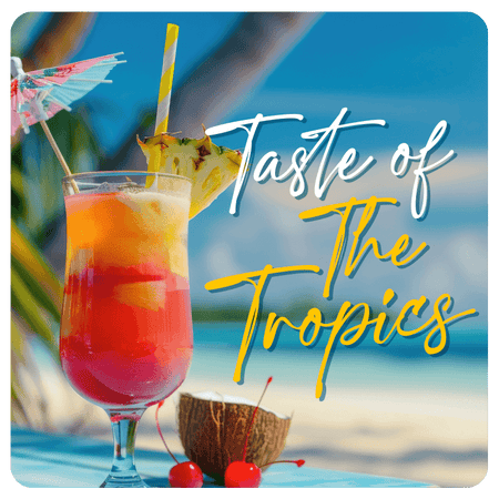 Taste Of The Tropics